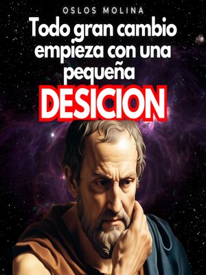 cover image of Todo gran cambio empieza con una pequeña decisión